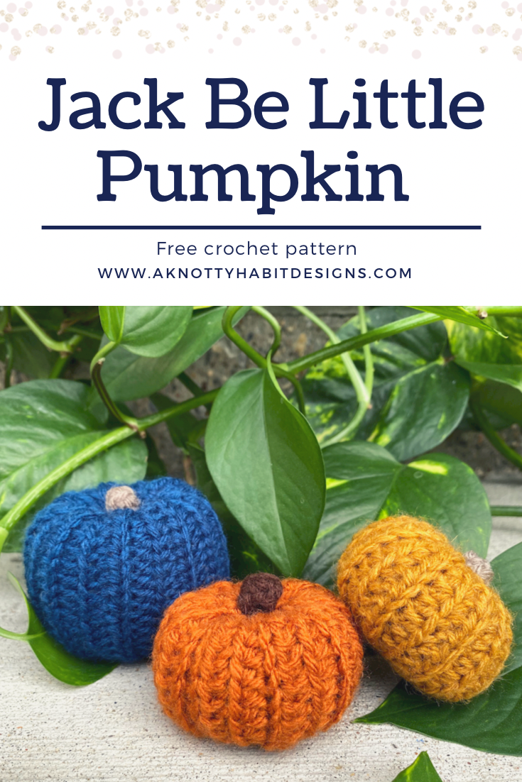 Jack Be Little Pumpkin - A Knotty Habit Designs